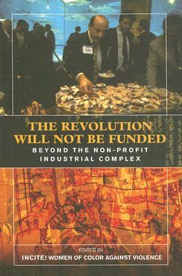 The Revolution Will Not Be Funded