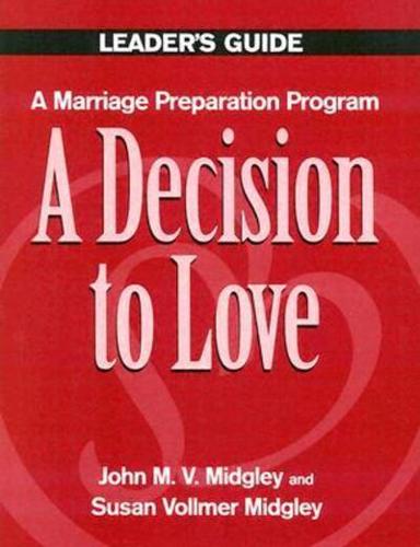 A Decision to Love