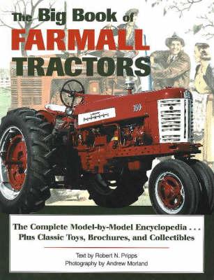 The Big Book of Farmall Tractors