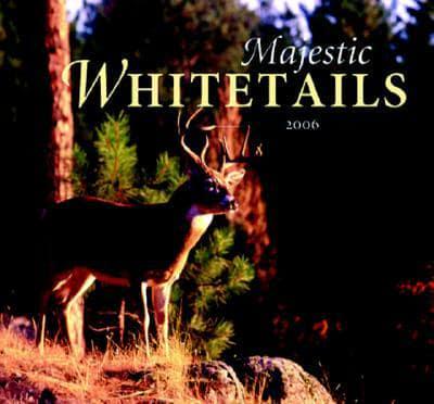 Majestic Whitetails Calendar 2006