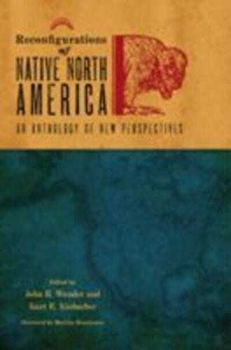 Reconfigurations of Native North America
