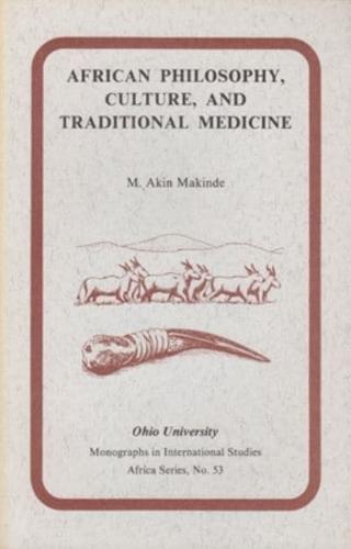 African Philosophy, Culture, and Traditional Medicine