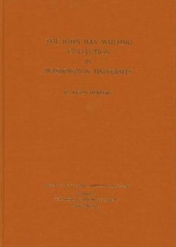 The John Max Wulfing Collection in Washington University
