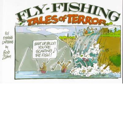 Fly-Fishing Tales of Terror