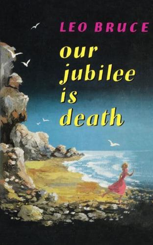 Our Jubilee Is Death