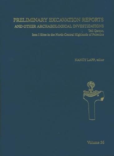 Preliminary Excavation Reports and Other Archaeological Investigations