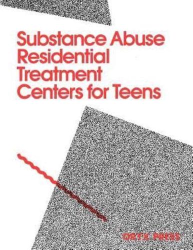 Substance Abuse Residential Treatment Centers for Teens