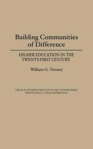 Building Communities of Difference: Higher Education in the Twenty-First Century