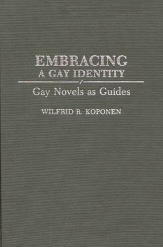 Embracing a Gay Identity: Gay Novels as Guides