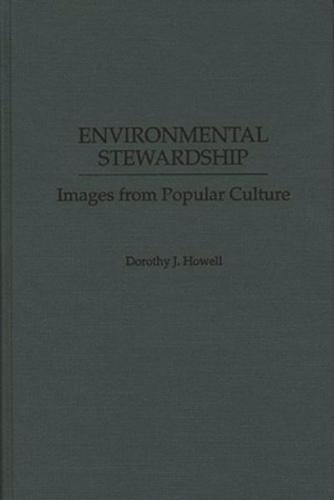 Environmental Stewardship: Images from Popular Culture