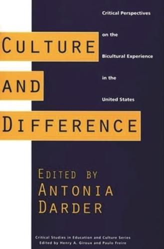 Culture and Difference: Critical Perspectives on the Bicultural Experience in the United States