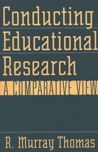 Conducting Educational Research: A Comparative View