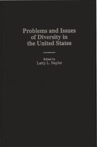 Problems and Issues of Diversity in the United States