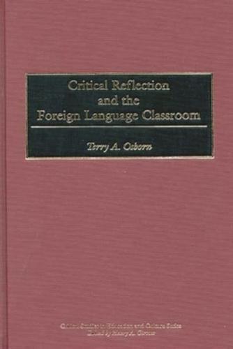 Critical Reflection and the Foreign Language Classroom