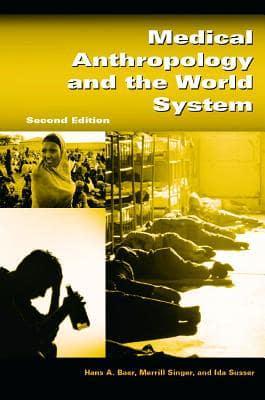 Medical Anthropology and the World System