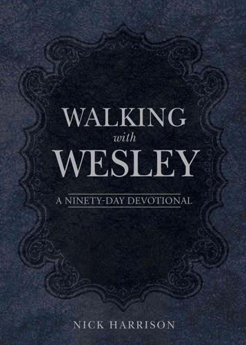 Walking With Wesley