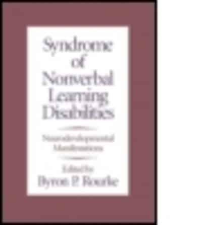 Syndrome of Nonverbal Learning Disabilities