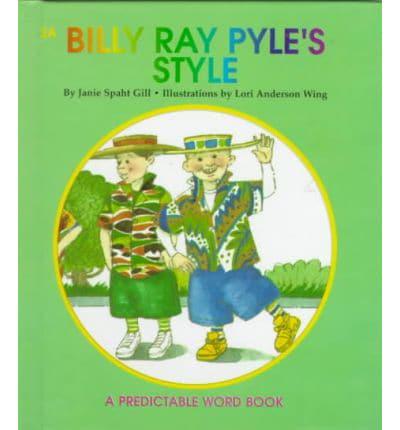 Billy Ray Pyle's Style