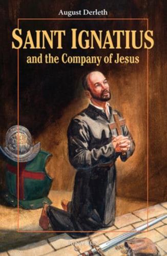Saint Ignatius and the Company of Jesus