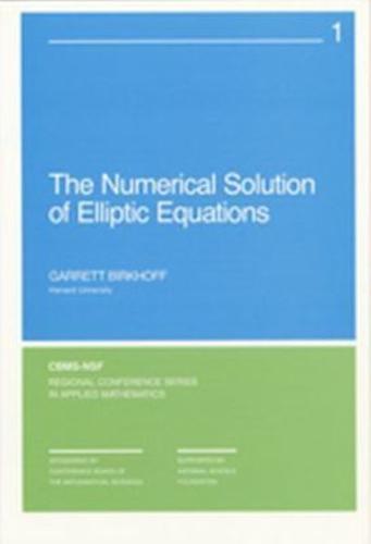 The Numerical Solution of Elliptic Equations