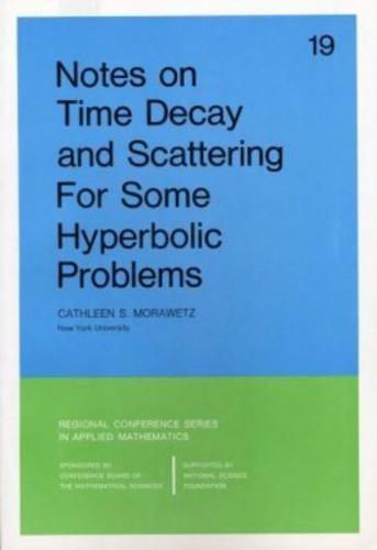 Notes on Time Decay and Scattering For Some Hyperbolic Problems