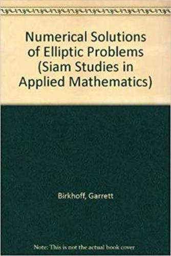 Numerical Solution of Elliptic Problems