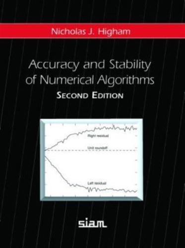 Accuracy and Stability of Numerical Algorithms