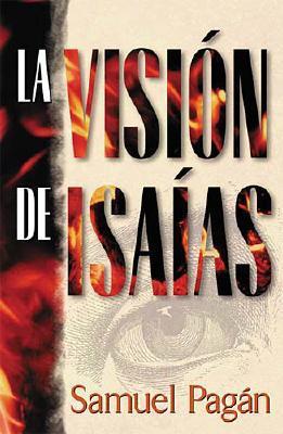 LA Vision De Lsaias/the Vision of Isaiah