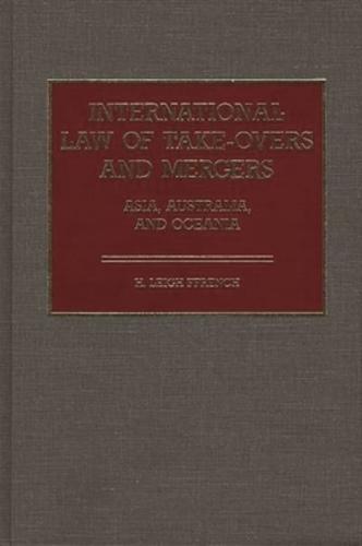 International Law of Take-Overs and Mergers: Asia, Australia, and Oceania