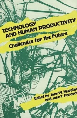 Technology and Human Productivity: Challenges for the Future
