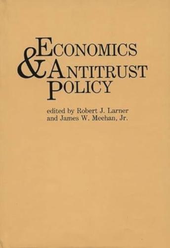 Economics and Antitrust Policy