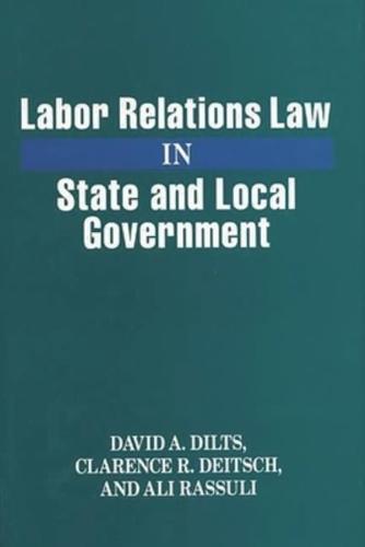 Labor Relations Law in State and Local Government
