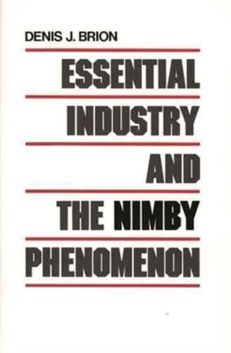 Essential Industry and the Nimby Phenomenon