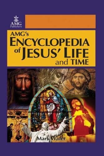 Encyclopedia of Jesus' Life and Time