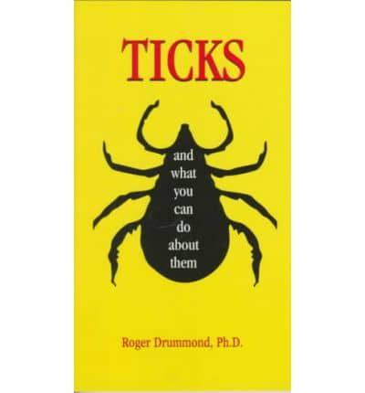 Ticks, and What You Can Do About Them