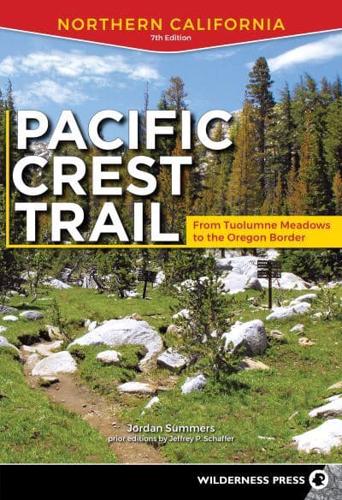 Pacific Crest Trail. Northern California, from Tuolumne Meadows to the Oregon Border