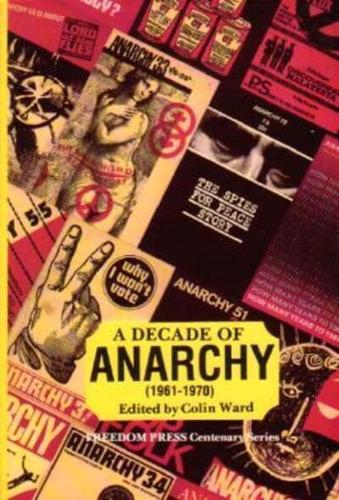 A Decade of Anarchy, 1961-1970