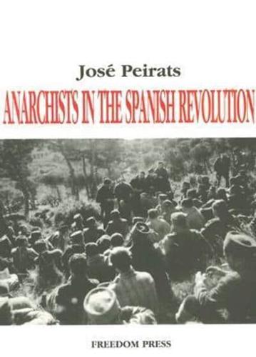 Anarchists in the Spanish Revolution