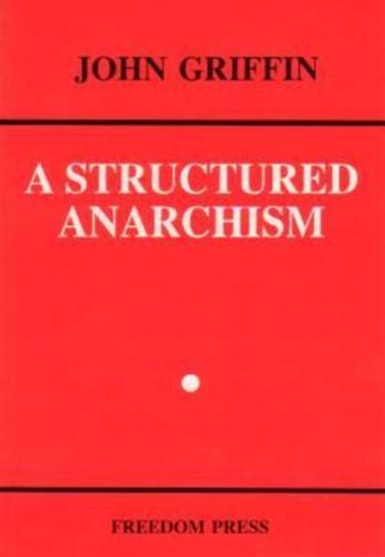 A Structured Anarchism