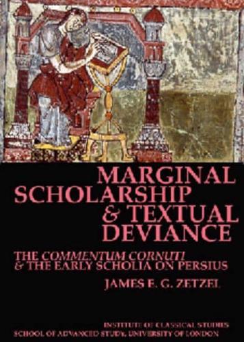 Marginal Scholarship and Textual Deviance