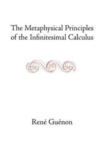 The Metaphysical Principles of the Infinitesimal Calculus