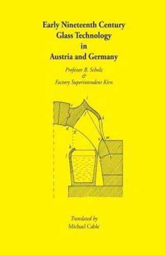 Early Nineteenth Century Glass Technology in Austria and Germany