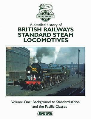 A Detailed History of British Railways Standard Steam Locomotives