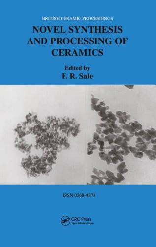 Novel Synthesis and Processing of Ceramics