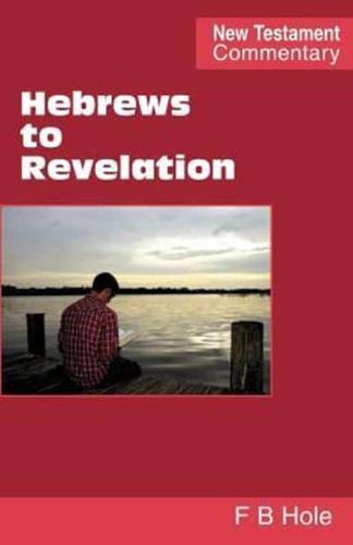 Hebrews to Revelation