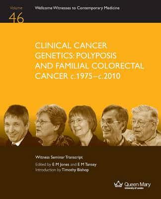 Clinical Cancer Genetics: Polyposis and Familial Colorectal Cancer C.1975-C.2010