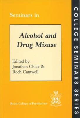 Seminars in Alcohol and Drug Misuse