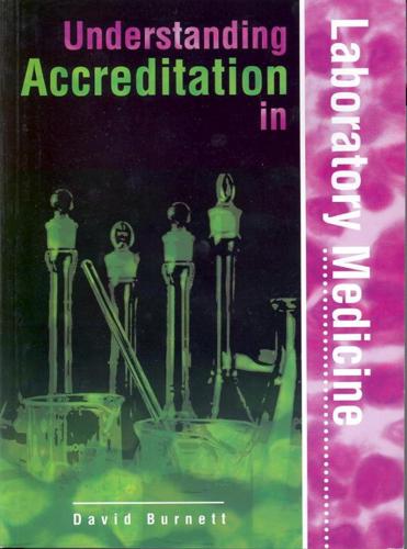 Understanding Accreditation in Laboratory Medicine