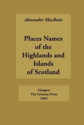 Place Names of the Highlands and Islands of Scotland