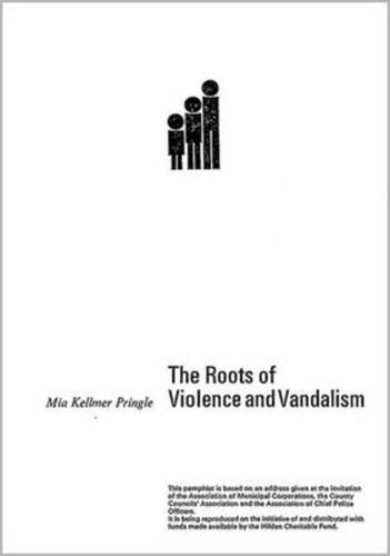 The Roots of Violence and Vandalism